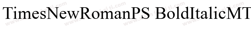 TimesNewRomanPS BoldItalicMTBoldIt字体转换